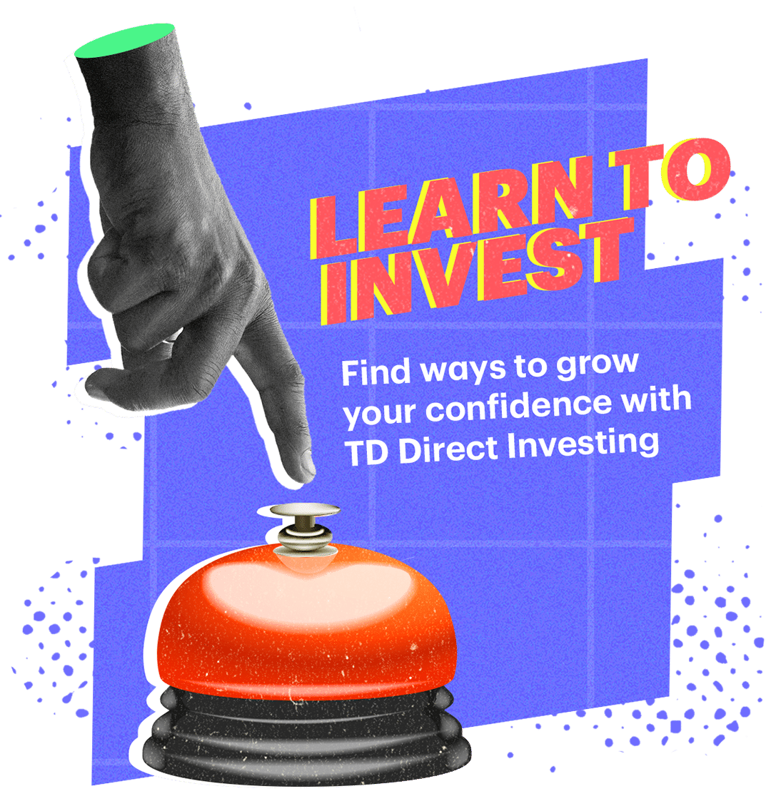 Person pressing a bell with the words Learn To Invest - Find ways to grow your confidence with TD Direct Investing