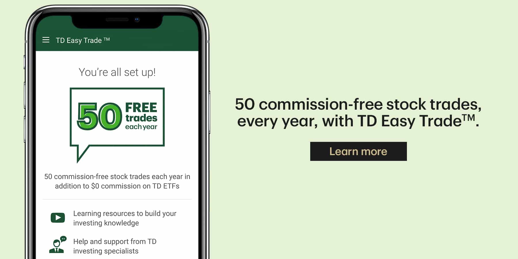 50 commission-free stock trades every year, with TD Easy TradeTM50 commission-free stock trades every year, with TD Easy TradeTM